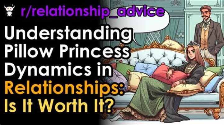 Define Pillow Princess: Understanding the Concept and Its Implications